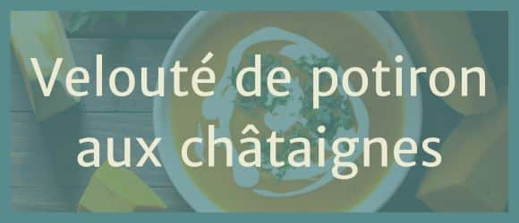 Lire la suite à propos de l’article Velouté de potiron aux châtaignes