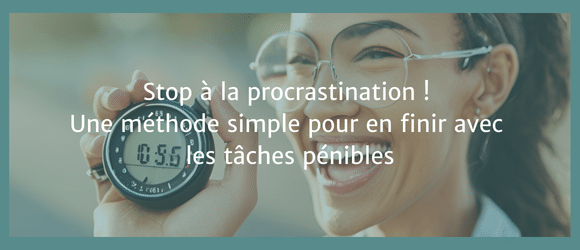 Lire la suite à propos de l’article Stop à la procrastination ! Une méthode simple pour en finir avec les tâches pénibles