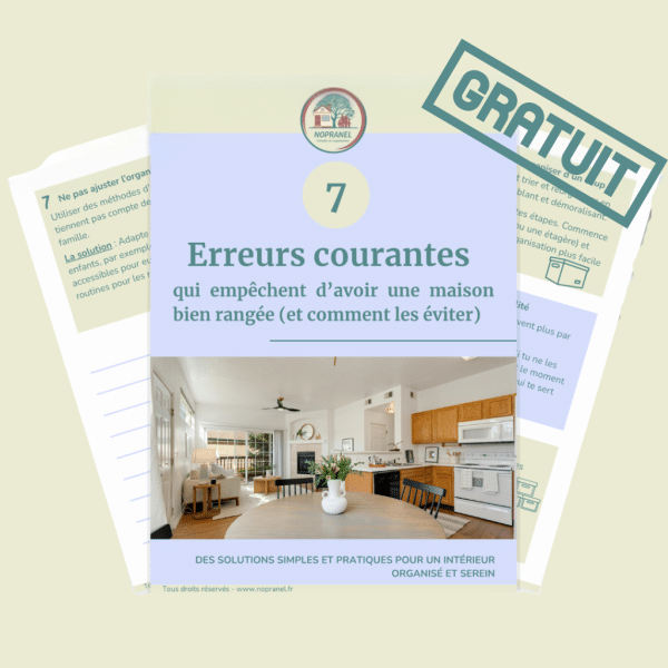 Guide à télécharger des 7 erreurs qui empêchent d'avoir une maison rangée