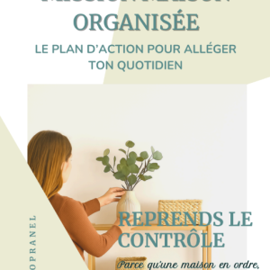 Kit complet pour une maison organisée