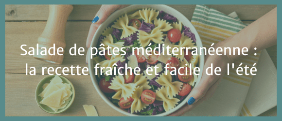 Lire la suite à propos de l’article Salade de pâtes méditerranéenne : la recette fraîche et facile de l&rsquo;été